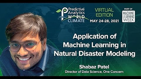 PAW Climate 2021 - One Concern: Application of Machine Learning in Natural Disaster Modeling