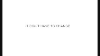 Video voorbeeld van "It Don't Have To Change - John Legend"
