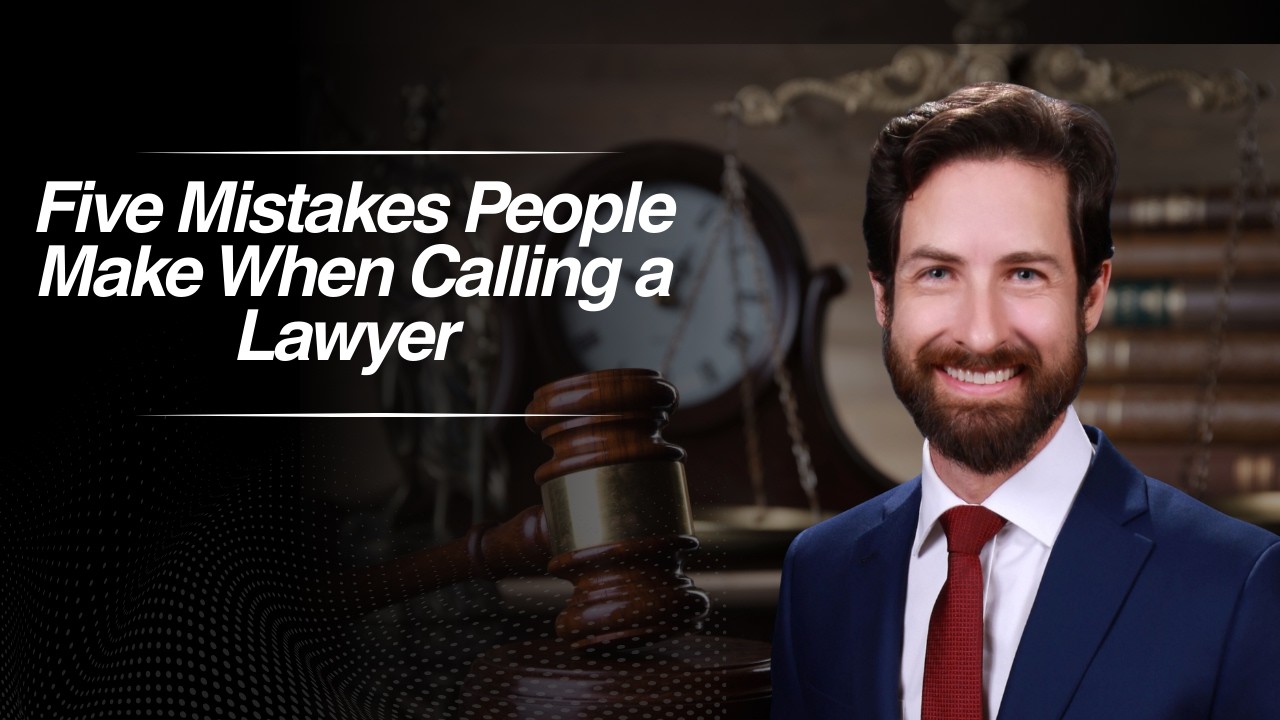 5 Mistakes People Make When Calling a Lawyer