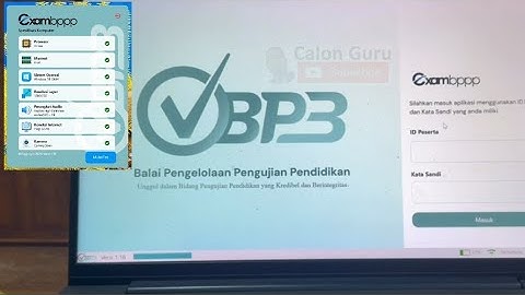 Cara Download, Install & Menggunakan Aplikasi Exam BPPP Terbaru ~ Aplikasi Exam Browser UP PPG 2025