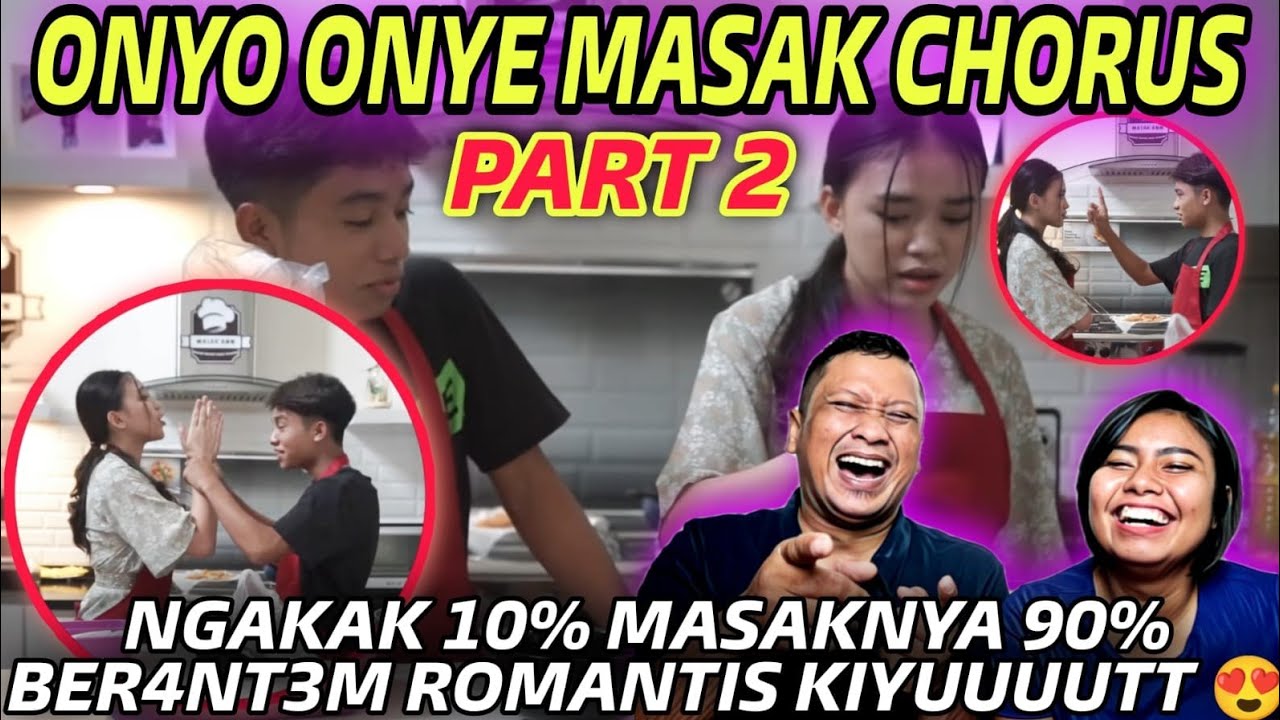 Part#2 10% MASAK, 90% BERANTEM ROMANTIS ALA ONYO ONYE - Masak'Ann Bersama Betrand Peto Putra Onsu