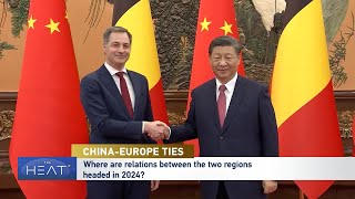 The Heat China-Europe Ties