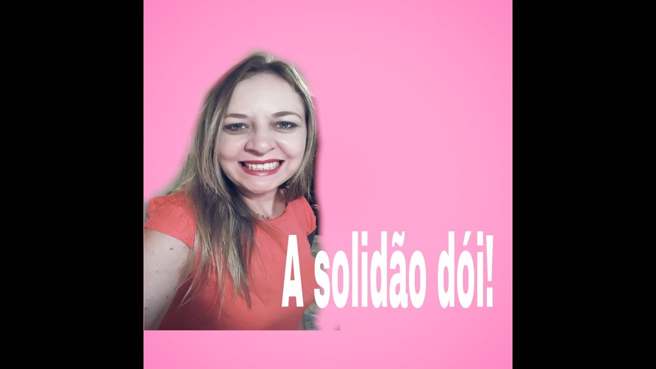 A solidão dói! - YouTube