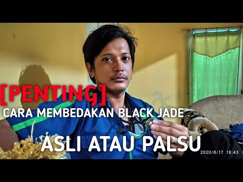 CARA MEMBEDAKAN BLACK JADE YANG ASLI ATAU PALSU. 