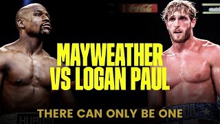 Logan Paul VS Floyd Mayweather Motivation - THERE CAN BE ONLY 1