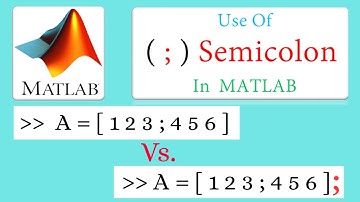 Use of  Semicolon ( ; ) in MATLAB |