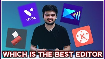 Kinemaster Vs Power Director Vs Vita Vs Filmora Go - Which Is The Best Mobile Video Editor For You 📱
