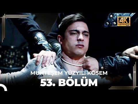 Muhteşem Yüzyıl: Kösem 53. Bölüm (4K)