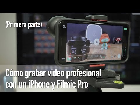 Cómo grabar video profesional con un iPhone y FiLMiC Pro - Primera parte
