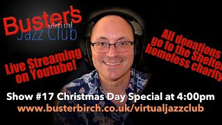 Christmas Day Special - Buster's Virtual Jazz Club #17