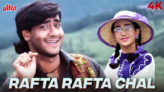 Rafta Rafta Chal Chal Rafta Rafta 4K Full Song Dhanwaan 1993 Ajay Devgn & Karisma Kapoor