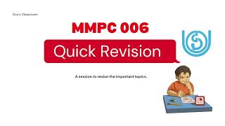 Quick Revision Class - MMPC 006 (Part 1)