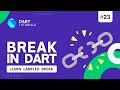 break &amp; labeled break in Dart | Dart break statement | Dart tutorial #23