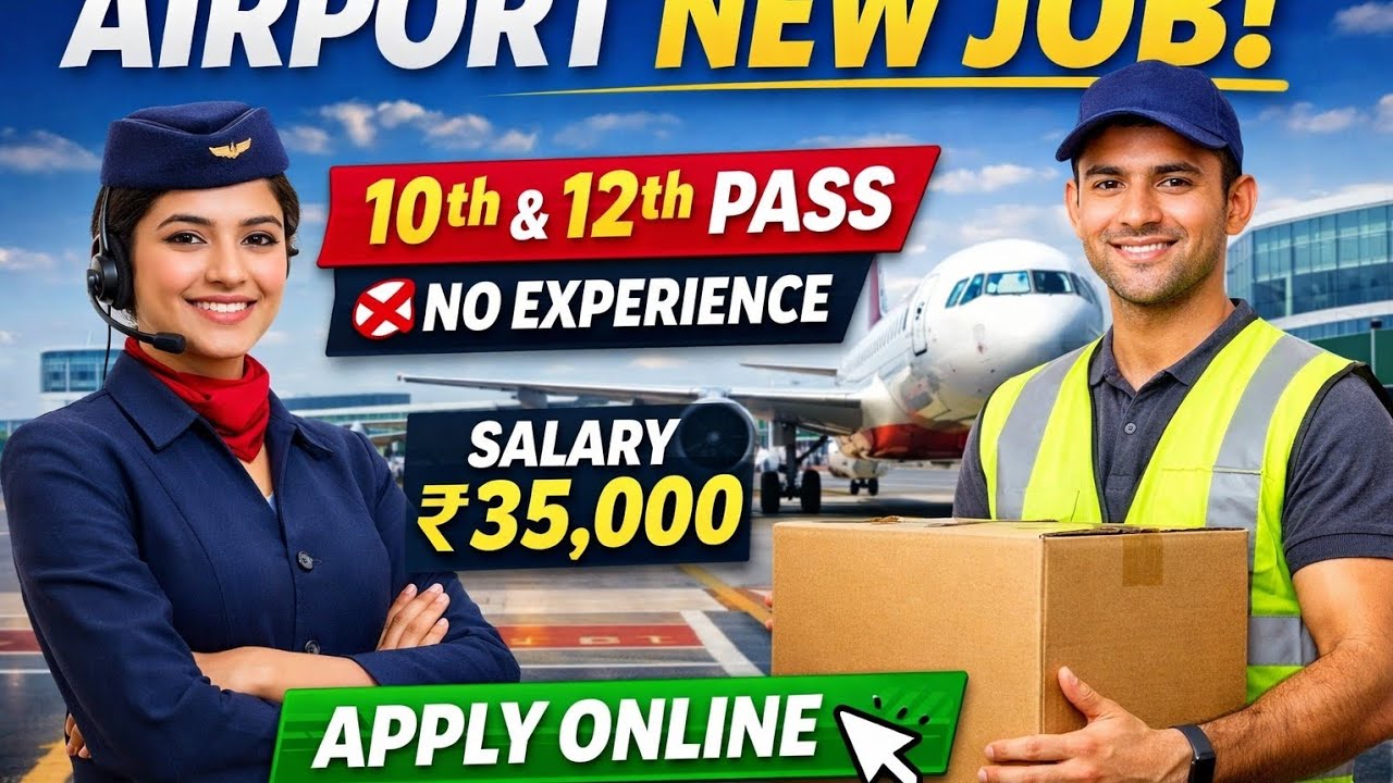 Airport Ground Staff & Loader Vacancy 2026 | 10th 12th Pass Job ...