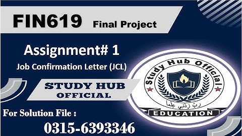 FIN619 Assignment 1 solution #fin619 #vu #vufinalproject fin619 job confirmation letter(JCL)