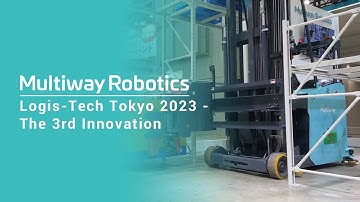Multiway Robotics in Logis-Tech Tokyo 2023 - The 3rd Innovation