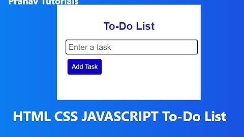 Building an Interactive To-Do List: HTML, CSS, and JavaScript Tutorial