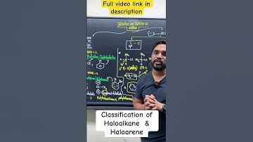 1 min :- Classification of haloalkane & Haloarene || ashish singh lectures