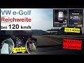 VW e-Golf 300: Reichweite bei 120 km /h | Rapidgate? | Praxistest Urlaub