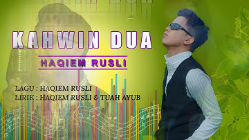 Haqiem Rusli - Kahwin Dua (Official Music Video)