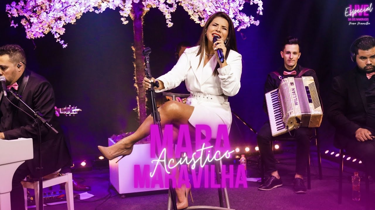 Mara Maravilha - Deixe O Coração Te Guiar (Acústico)