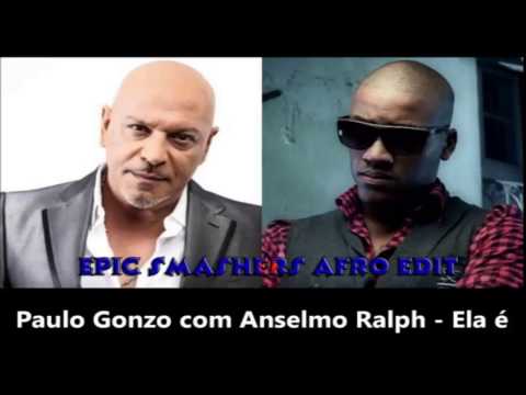 paulo-gonzo-feat.-anselmo-ralph---ela-é-(epic-smashers-afro-edit)