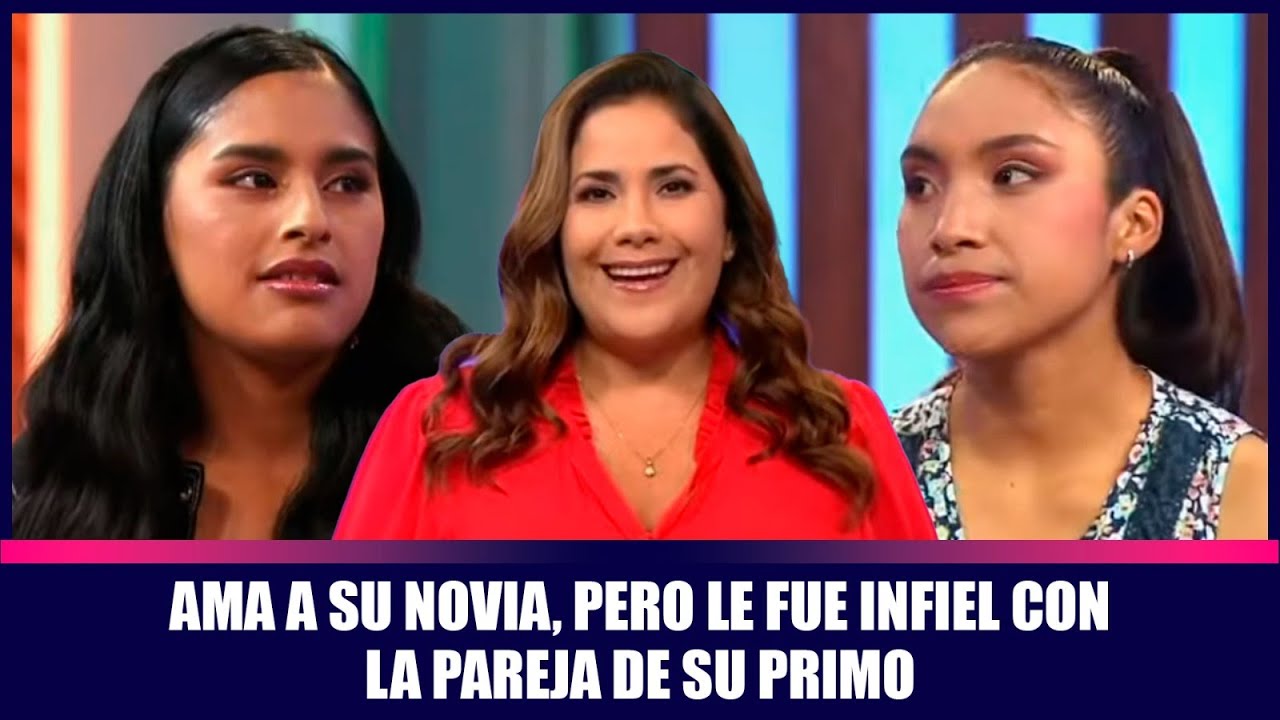 Ama a su novia, pero le fue infiel con la pareja de su primo