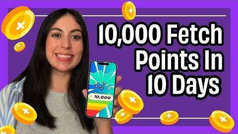 How To Get Ten Thousand Fetch Points In Ten Days Spanish