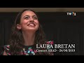 Laura Bretan - Concert @ Arad | 24.06.2019