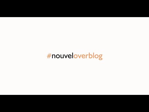 La nouvelle administration Overblog