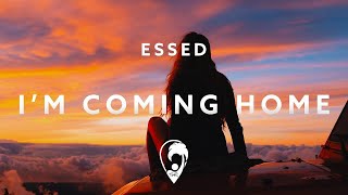 Essed - I'm Coming Home (Lyric Video)