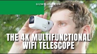 Konsivy Pro : The 4K Breakthrough Multifunctional Wifi Telescope | Kickstarter | Gizmo-Hub.com