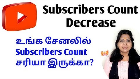 Youtube subscribers count decrease 26 August 2021 tamil