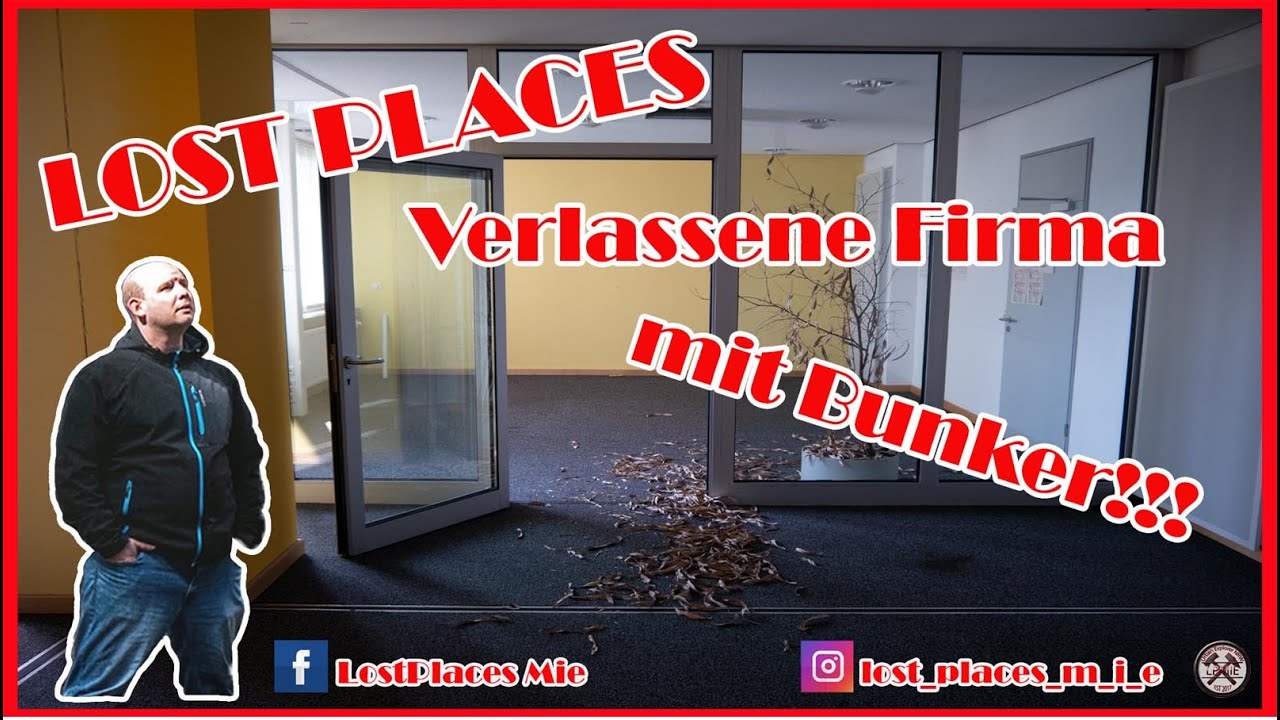 Lost Places / Verlassene Firma mit Bunker / Lost Places MIE