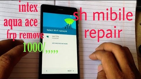 Intex aqua ace phone frp remove 1000./:...