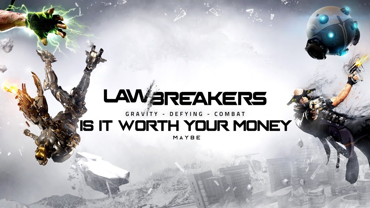 Is Lawbreakers Worth Your Money?