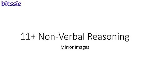 11+ Non-Verbal Reasoning - Mirror Images