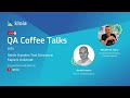 QA Coffee Talks 08 - [TR] Sektör Dışından Test Dünyasının Kapısını Aralamak