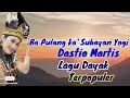 Bapulang Ka' Subayan Yogi Dastio Martis Lagu Dayak Terpopuler
