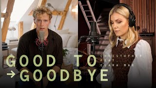 Christopher - Good To Goodbye (feat Clara Mae) [Vertical] Resimi