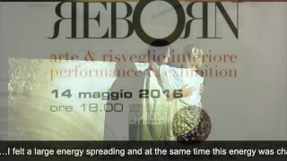 rebOrn | arte & risveglio interiore | performance & exhibition | English