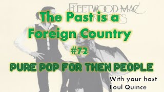 The Past Is A Foreign Country #72 - 21/11/1977