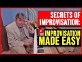 Secrets of Improvisation: Improvisation Made Easy