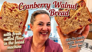 The BEST Cranberry Walnut Bread in the Bread Machine 🍞 (Fresh Milled or Bread Flour)