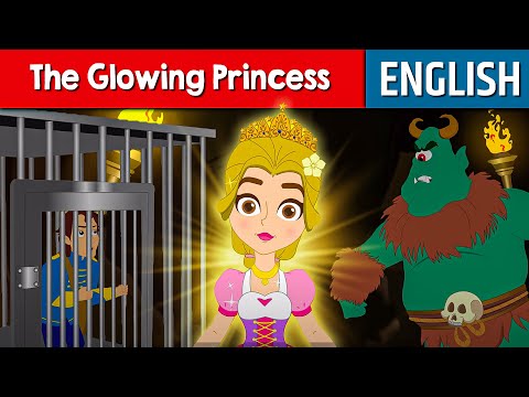 The Glowing Princess Story In English | Stories for Teenagers | Bedtime Stories |English Fairy Tales
