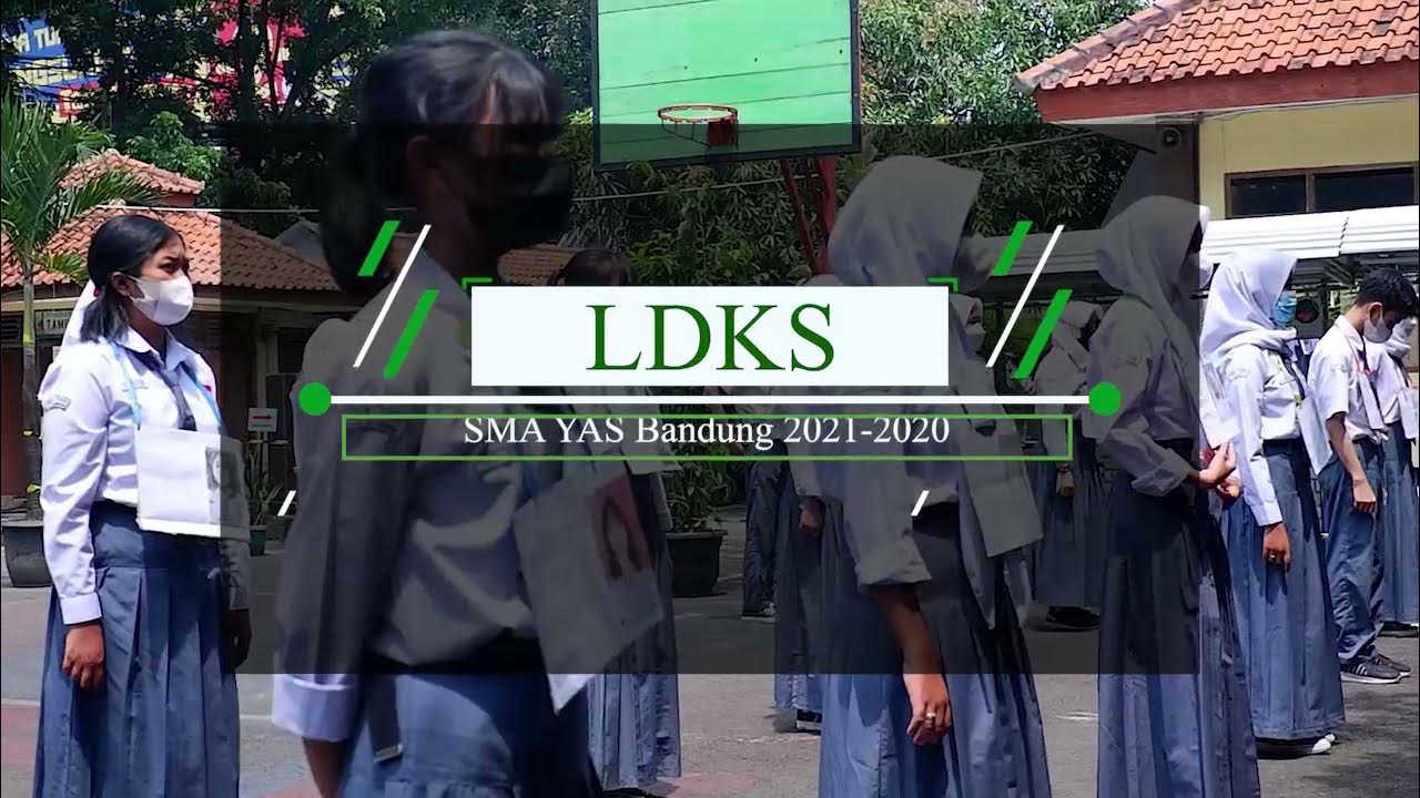 LDKS SMA YAS Bandung T.A 2021-2022 - YouTube