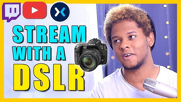 How to live stream with a DSLR camera