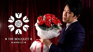 The Bouquet By Bond Lee & Ms Magic