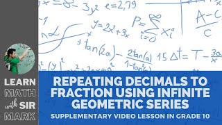 Repeating Decimal to Fraction Using Infinite Geometric Series