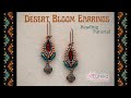 Desert Bloom Earrings Beading Tutorial | Terra Verde Beads Collection Lite from Eureka Crystal Beads